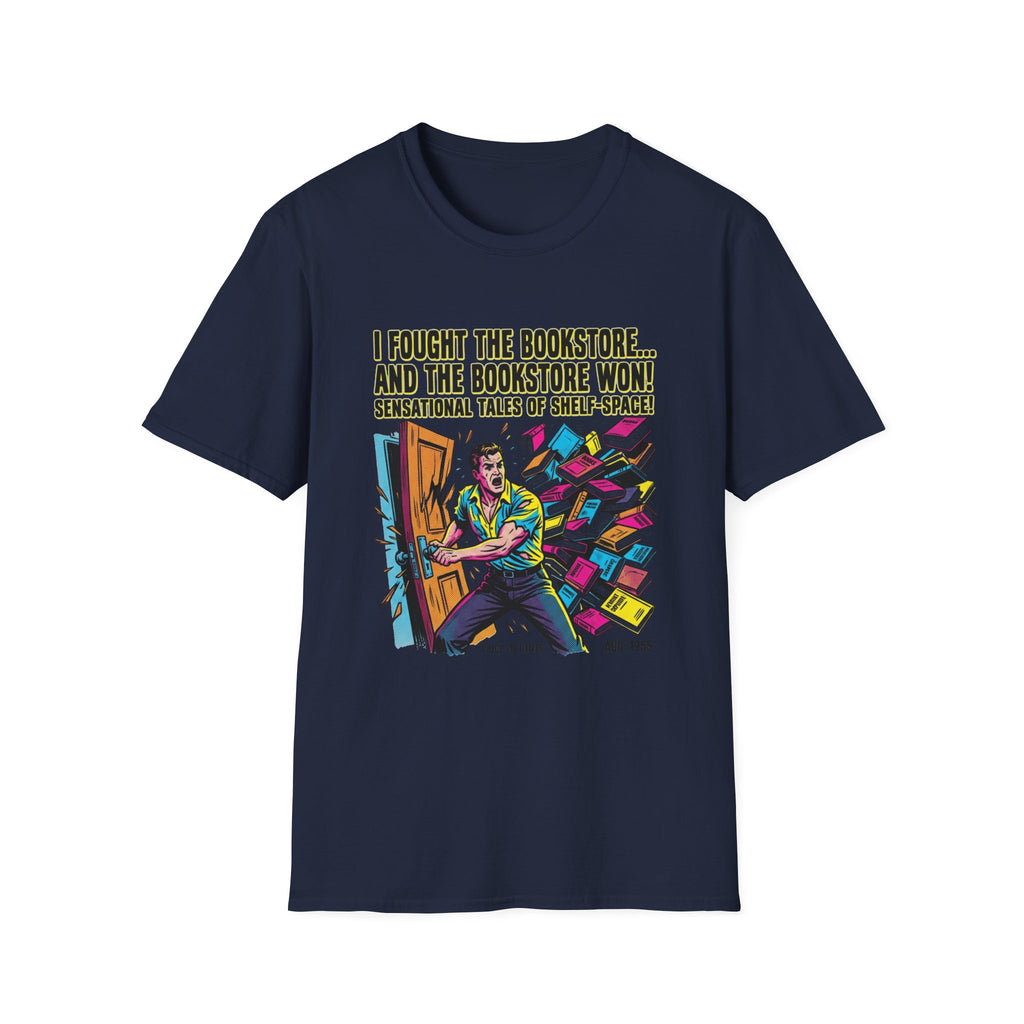 I Fought The Bookstore And The Bookstore Won T-Shirt