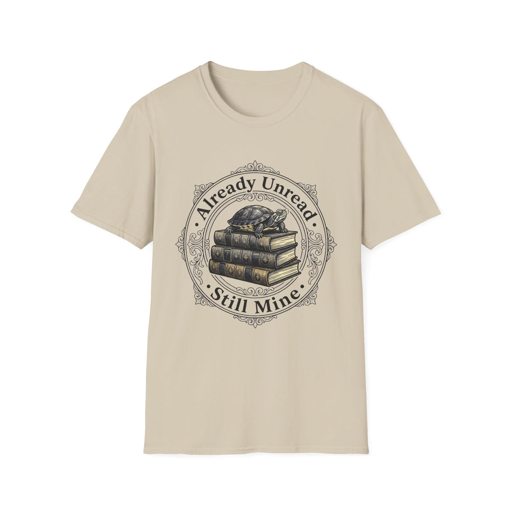 Already Unread Still Mine T-Shirt