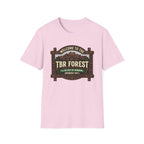 Welcome To The TBR Forest Probably Not T-Shirt
