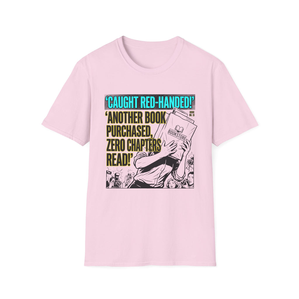 Caught Red-Handed Another Book Purchased T-Shirt