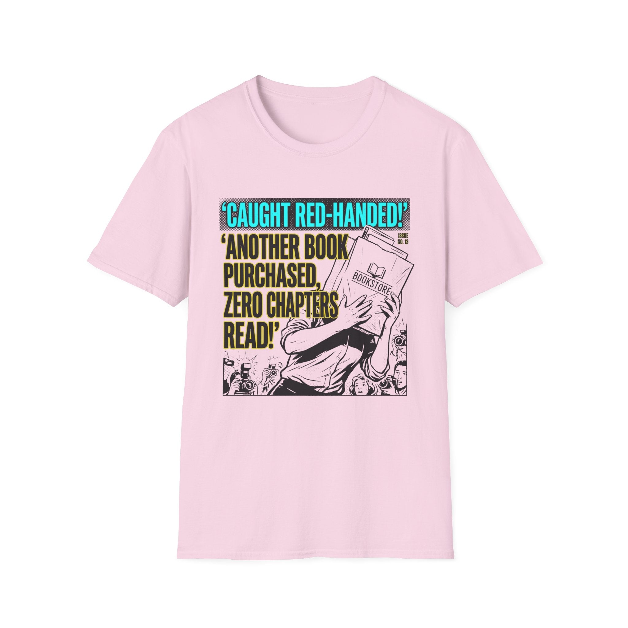 Caught Red-Handed Another Book Purchased T-Shirt