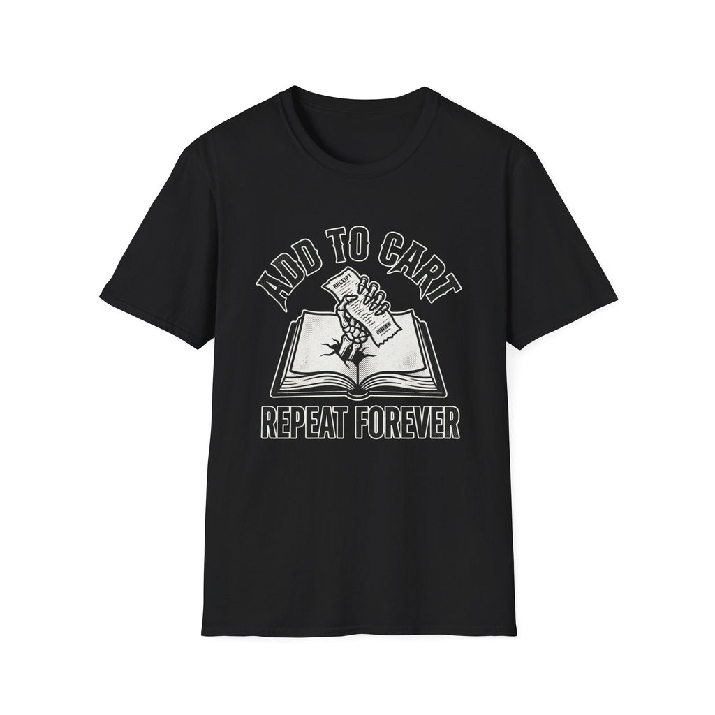 Add To Cart Repeat Forever T-Shirt
