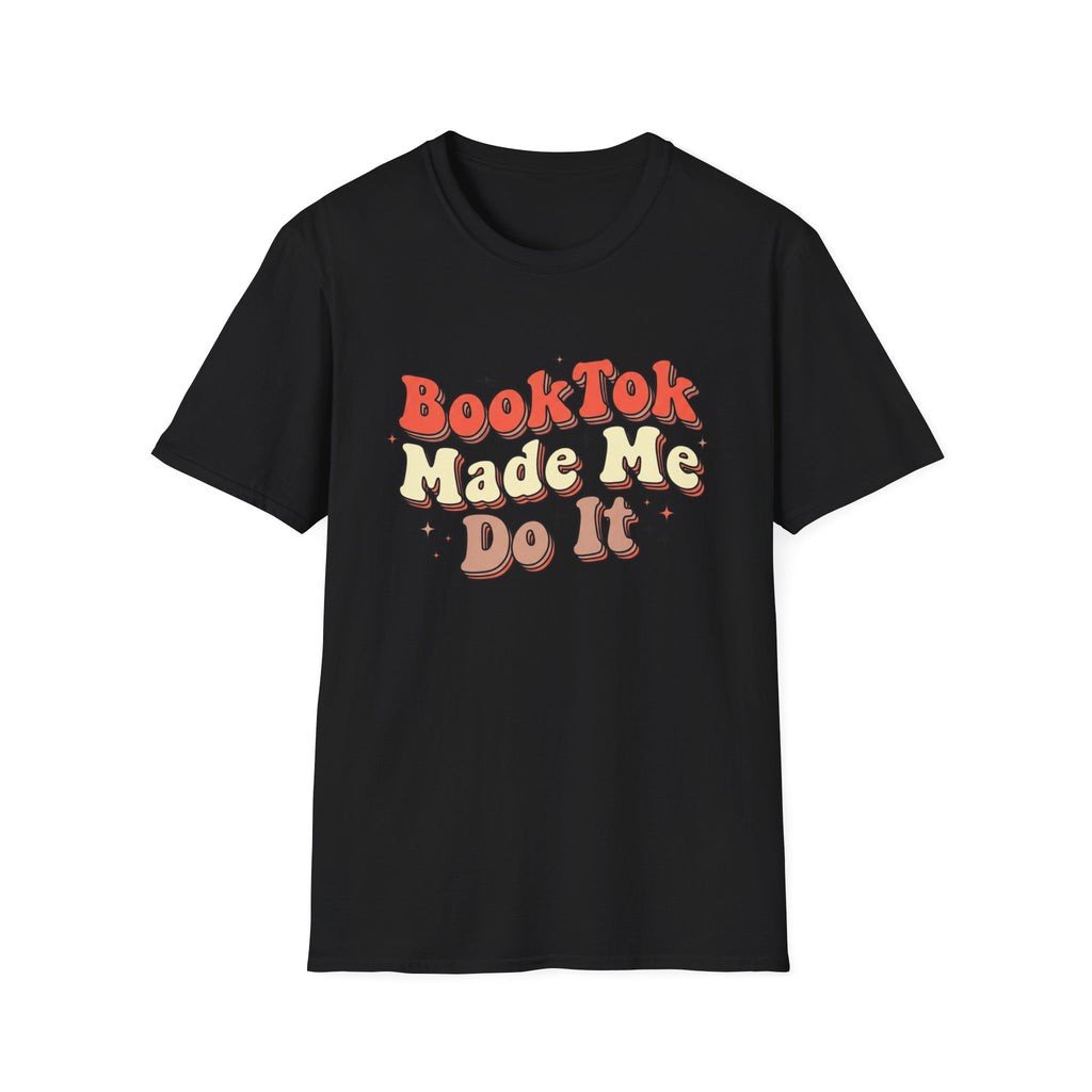 BookTok Made Me Do It T-Shirt