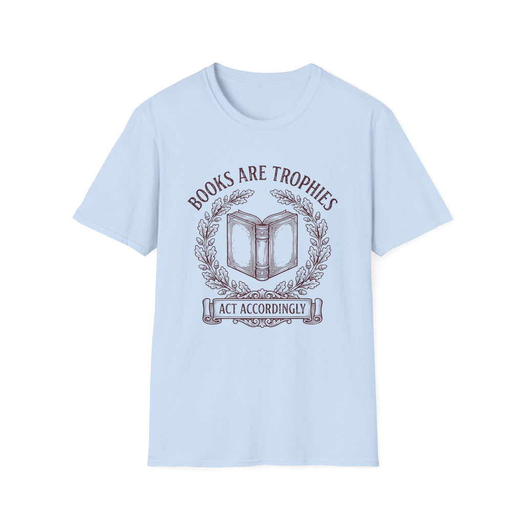 Books Are Trophies T-Shirt