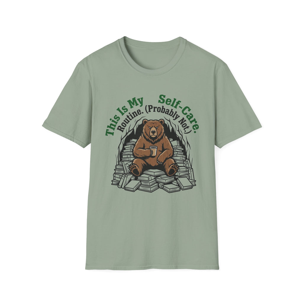 This Is My Self-Care Routine Probably Not T-Shirt