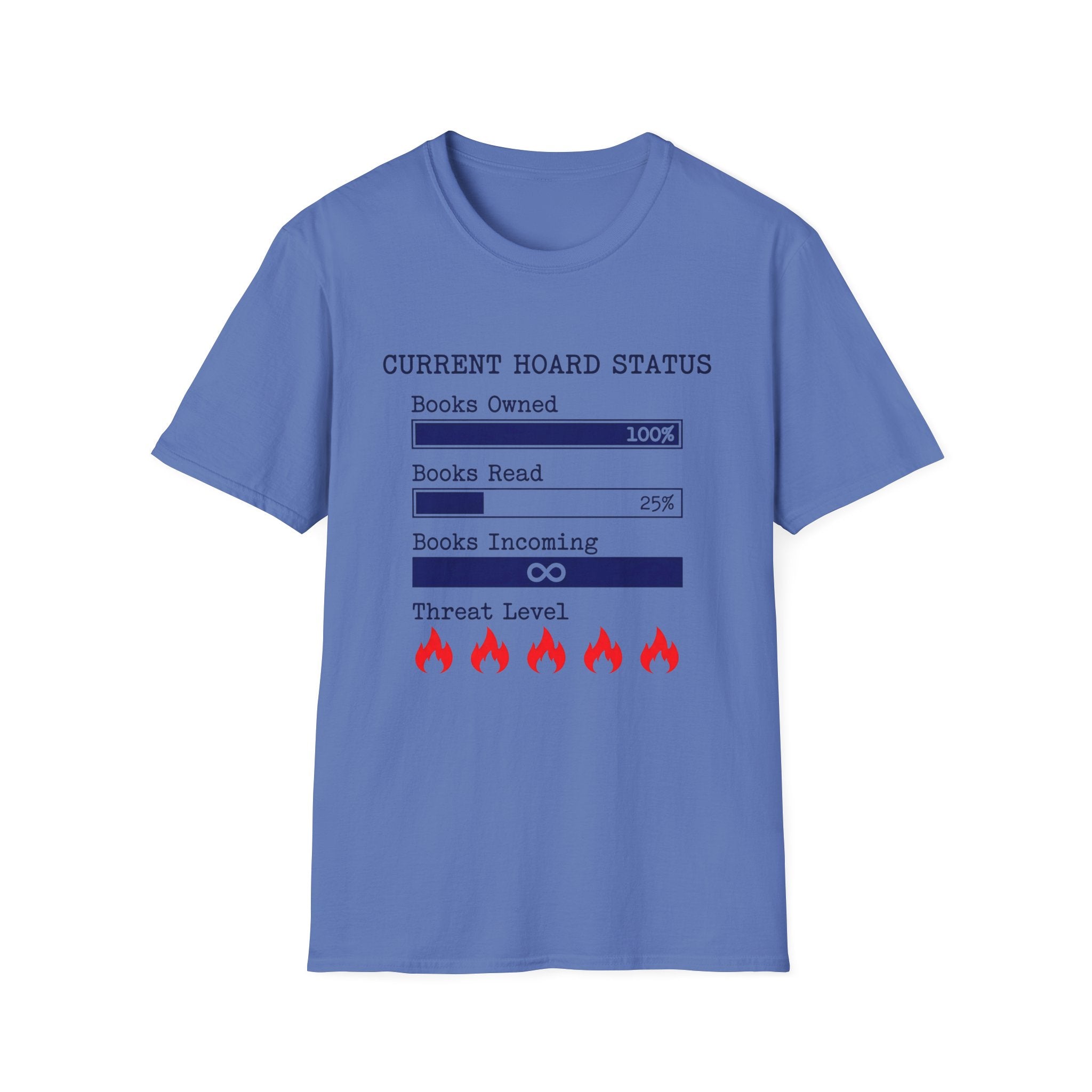 Current Hoard Status T-Shirt
