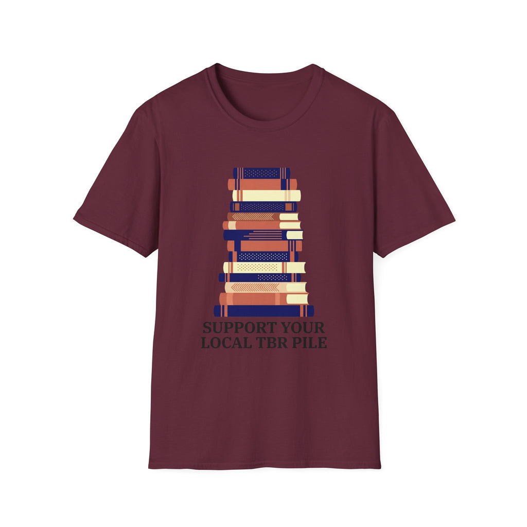 Support Your Local TBR Pile T-Shirt