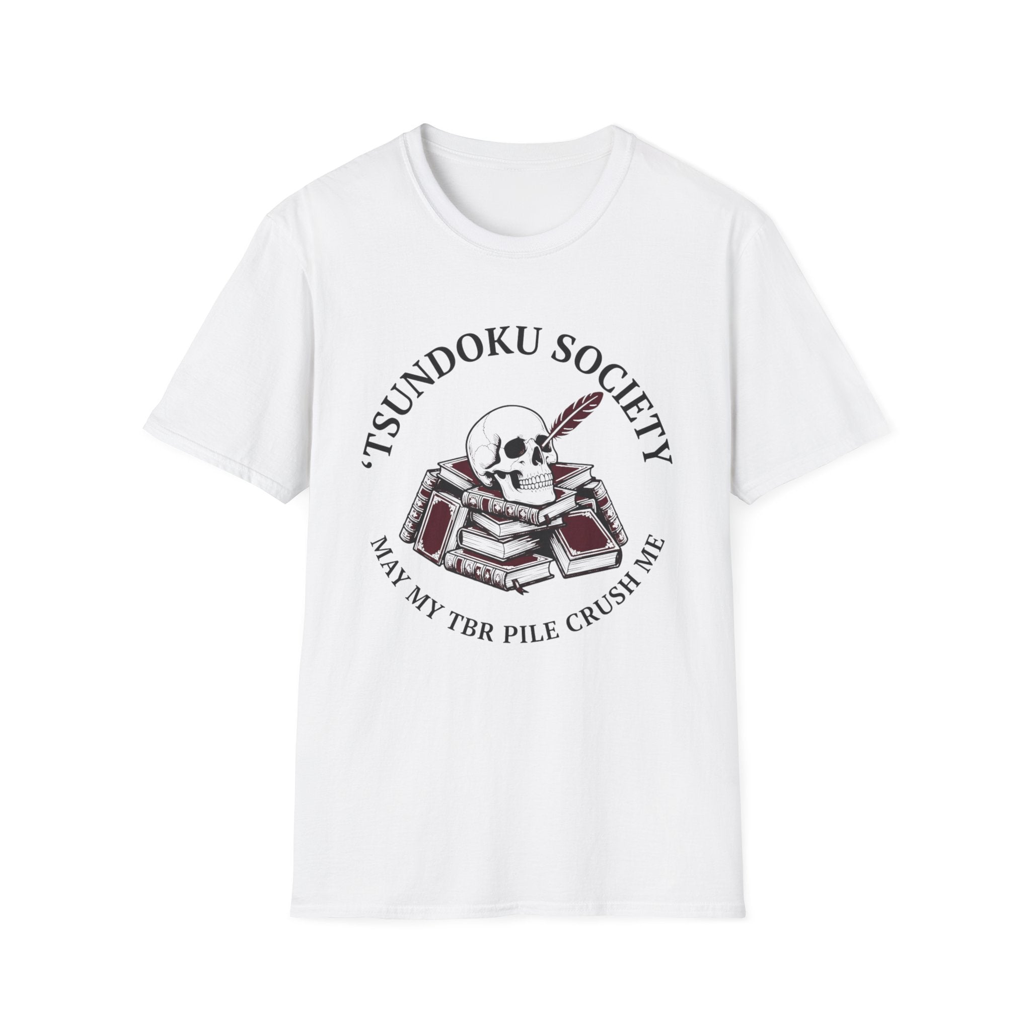 Tsundoku Society May My TBR Crush Me T-Shirt
