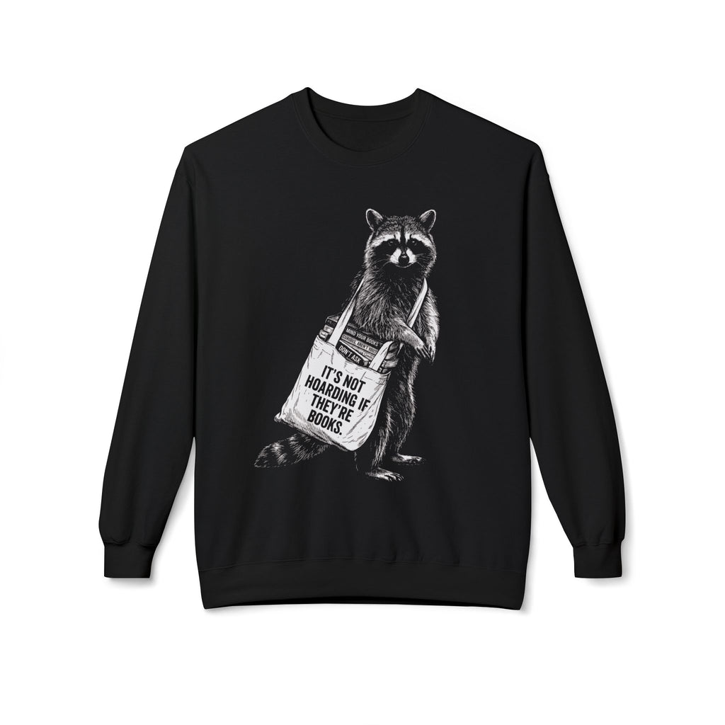Raccoon Hoarder Sweatshirt