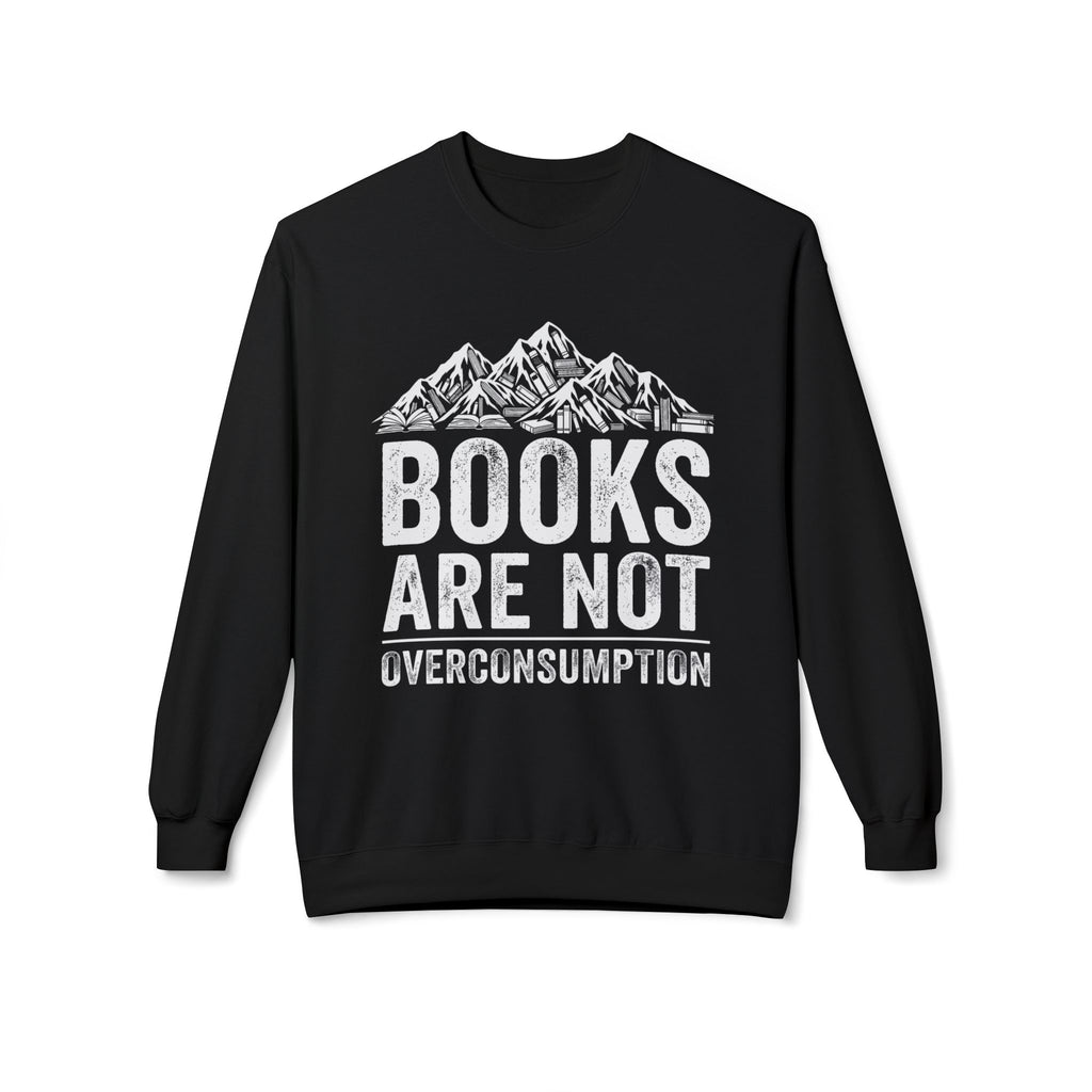 Not Overconsumption Sweatshirt