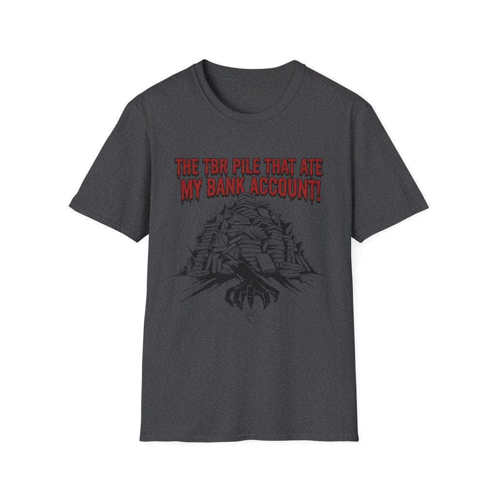 The TBR Pile That Ate My Bank Account T-Shirt