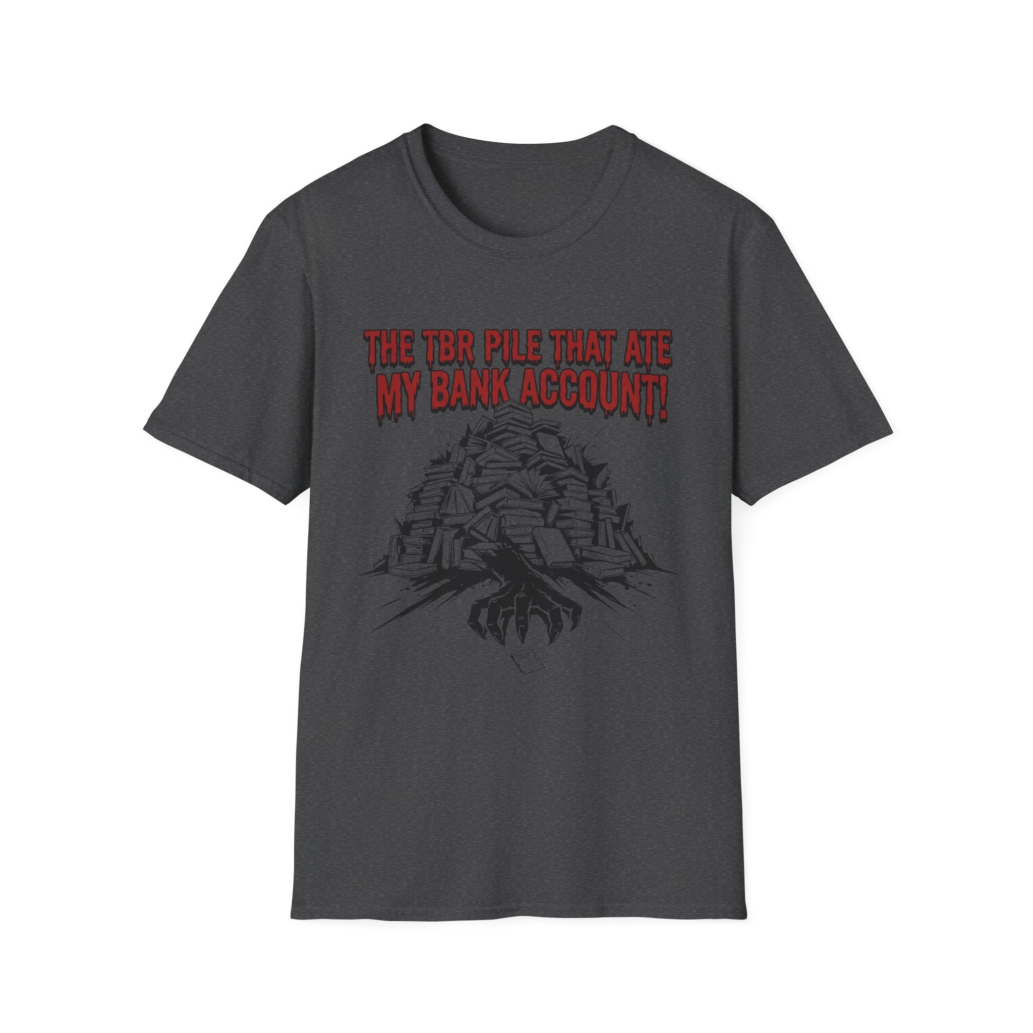The TBR Pile That Ate My Bank Account T-Shirt