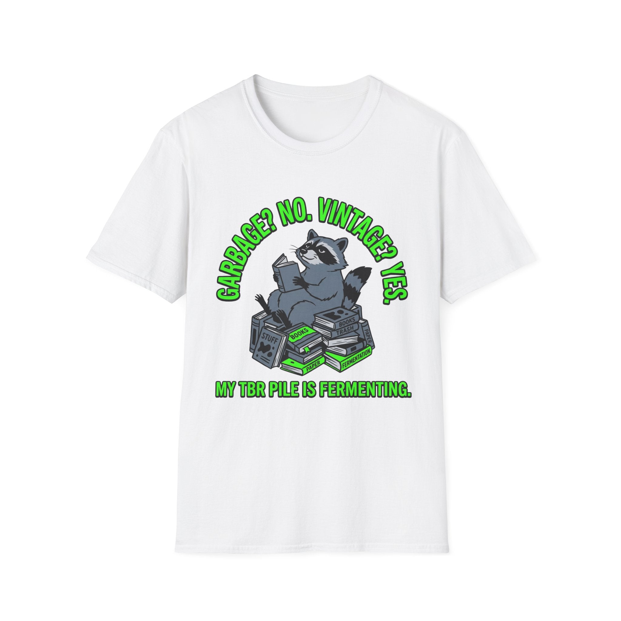 Garbage No Vintage Yes My TBR Is Fermenting T-Shirt