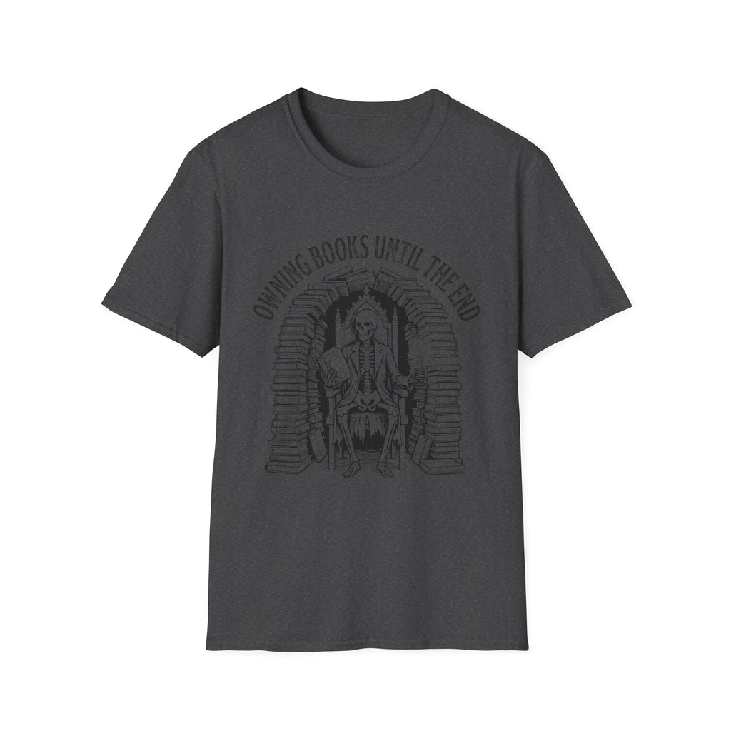 Owning Books Until The End T-Shirt