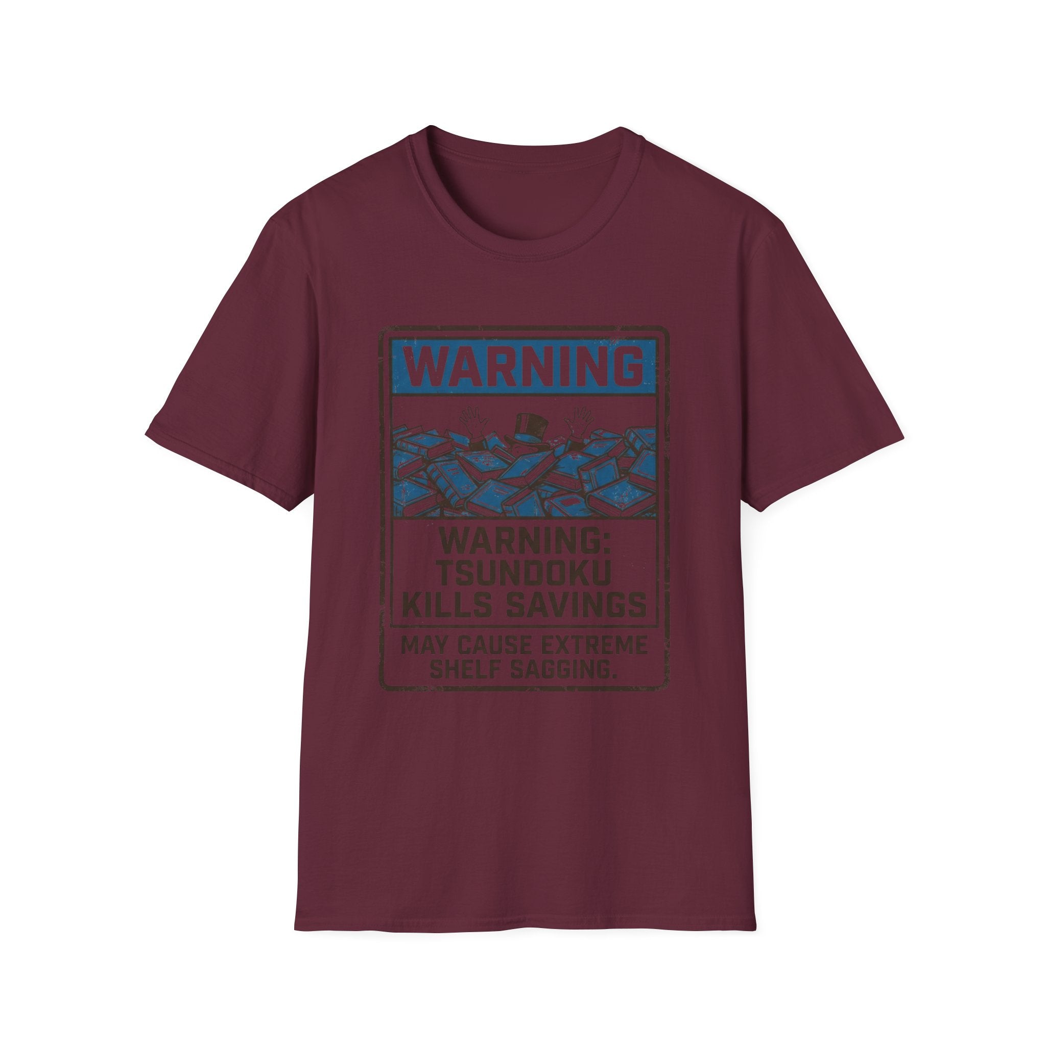 Warning Tsundoku Kills Savings T-Shirt