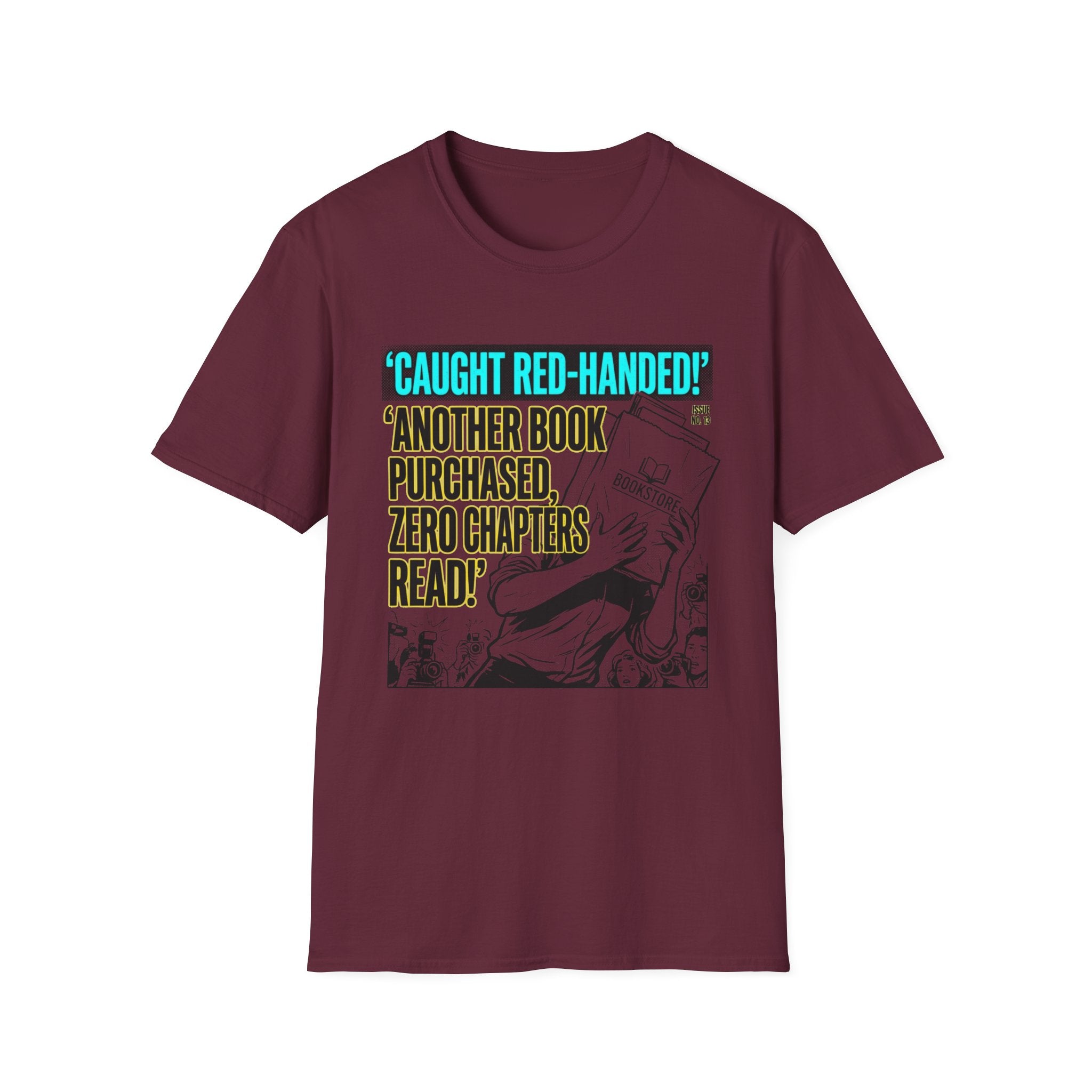 Caught Red-Handed Another Book Purchased T-Shirt