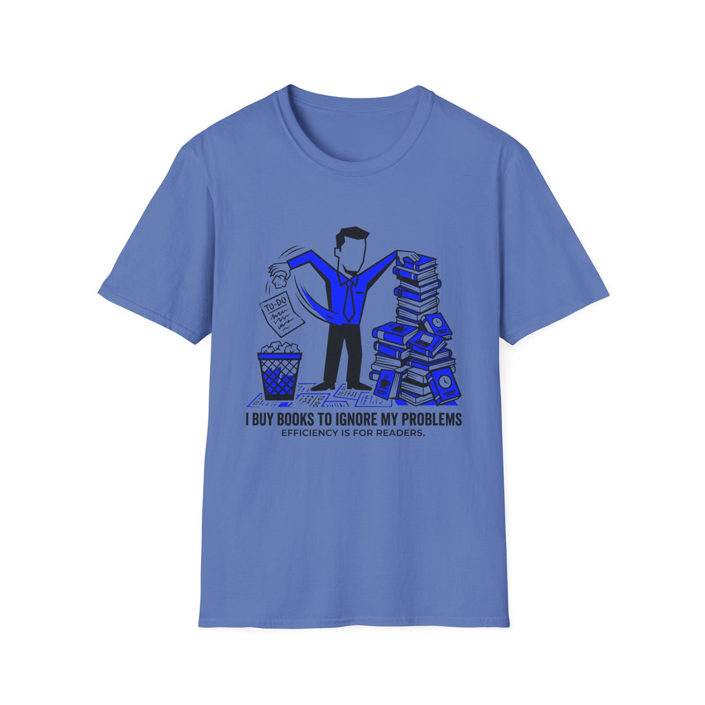 I Buy Books To Ignore My Problems T-Shirt
