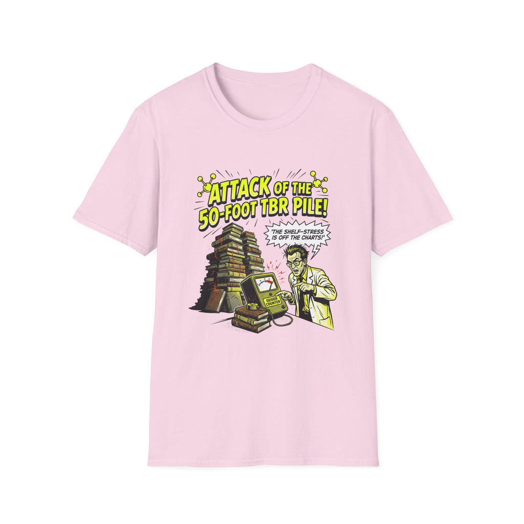 Attack Of The 50-Foot TBR Pile T-Shirt