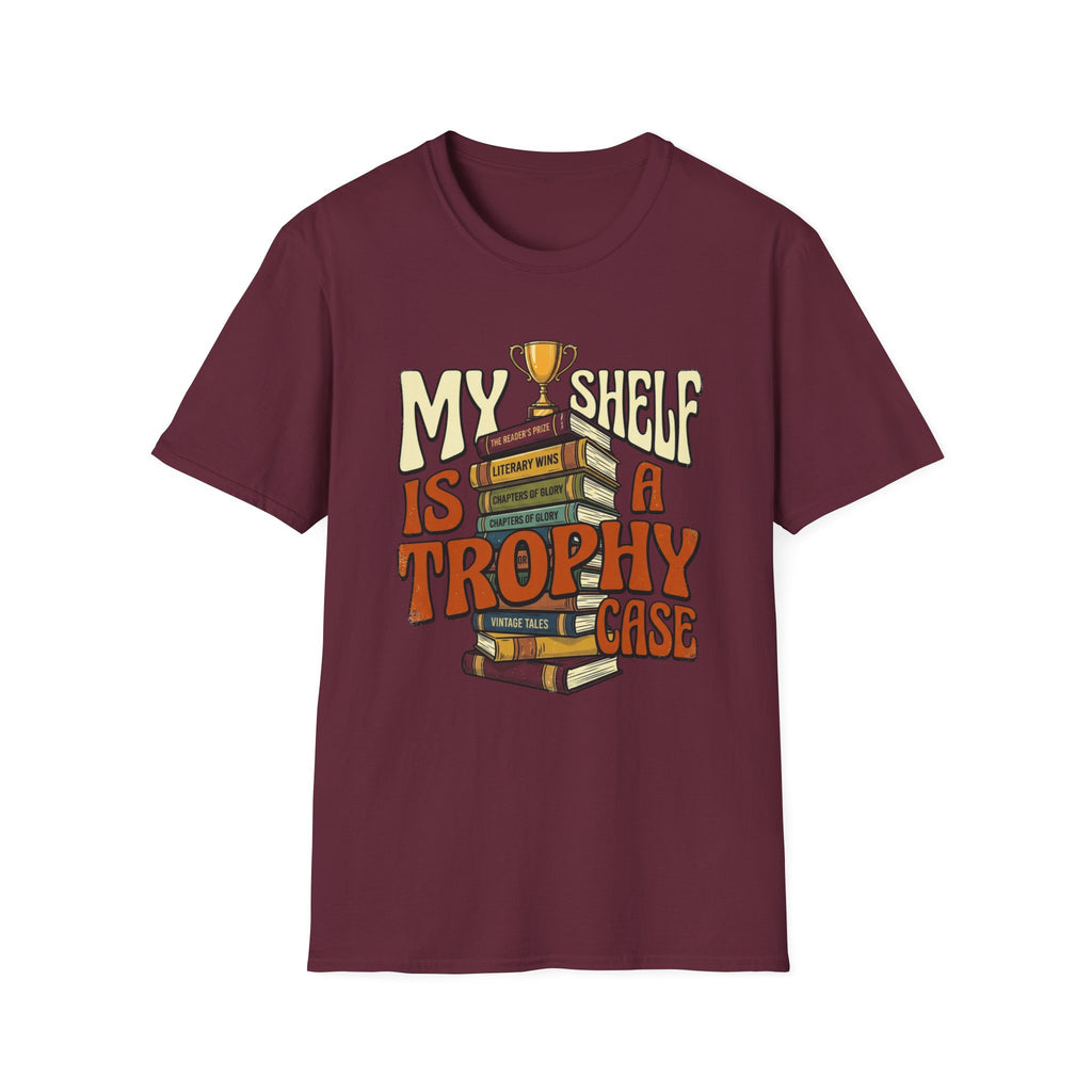 My Shelf Is A Trophy Case T-Shirt