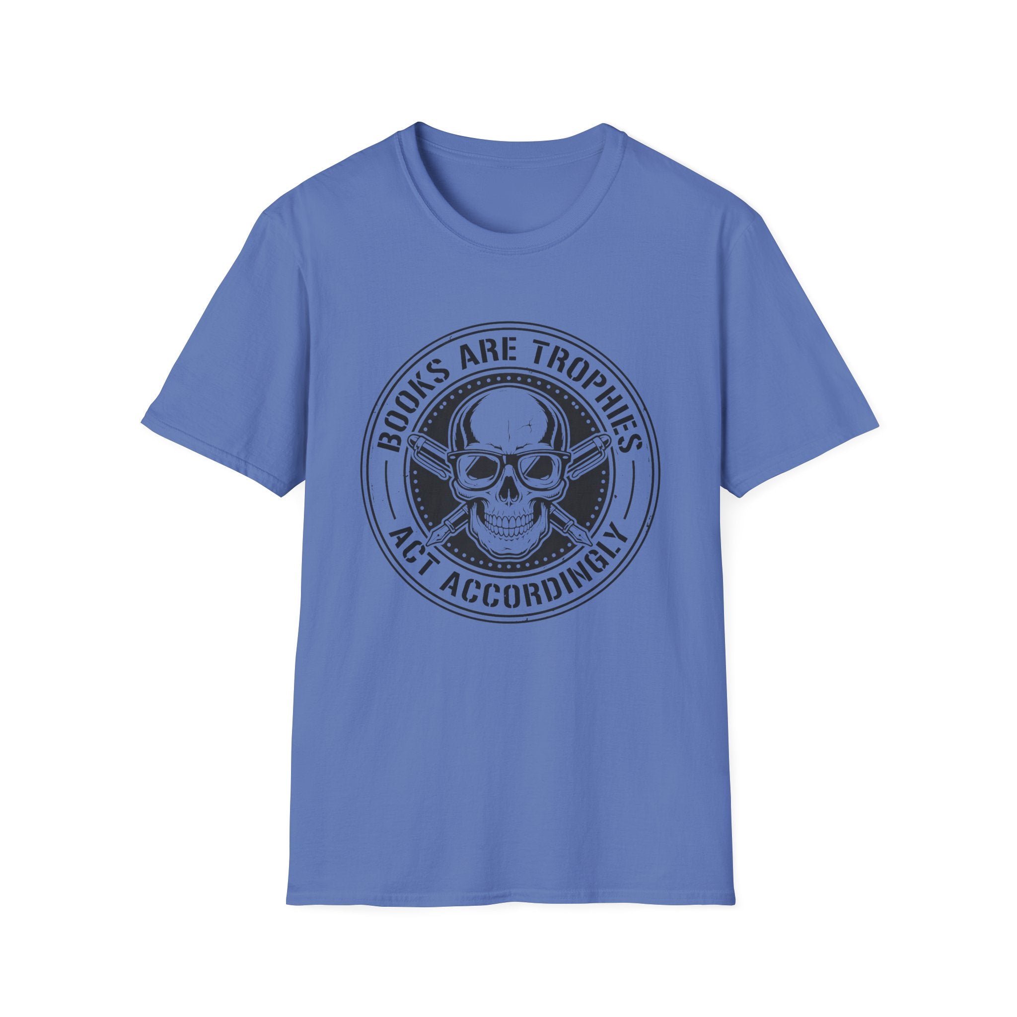 Books Are Trophies Act Accordingly - Skull Coin T-Shirt