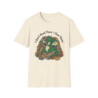 I Don't Read Them I Own Them - Dragon T-Shirt
