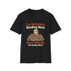 I'm Definitely Reading Next Month Probably Not T-Shirt