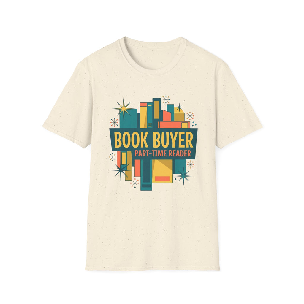 Book Buyer Part-Time Reader T-Shirt
