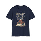 Bookmarks Are For Quitters T-Shirt