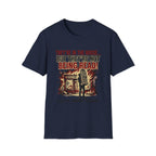 They're In The House But They're Not Being Read T-Shirt