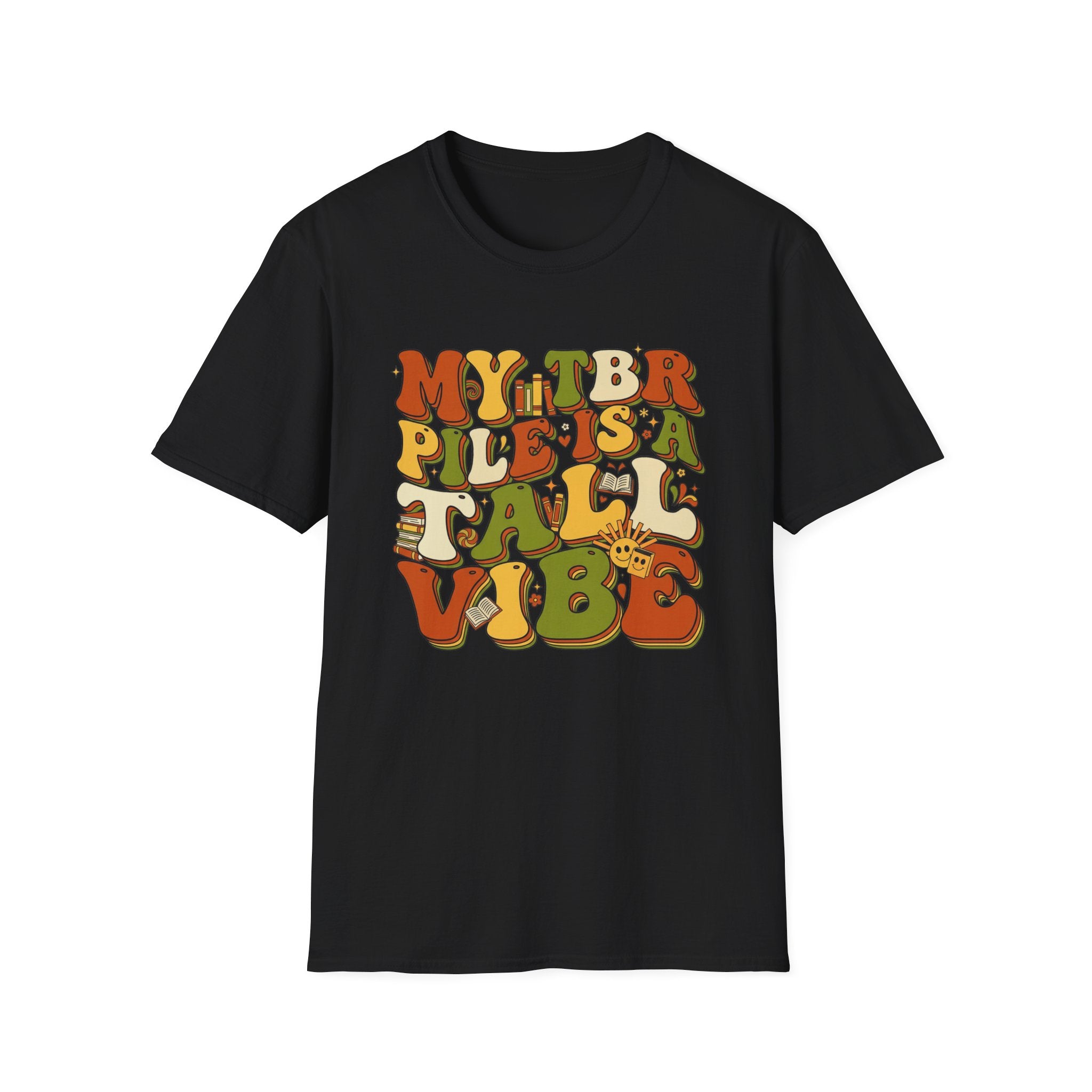 My TBR Pile Is A Tall Vibe T-Shirt