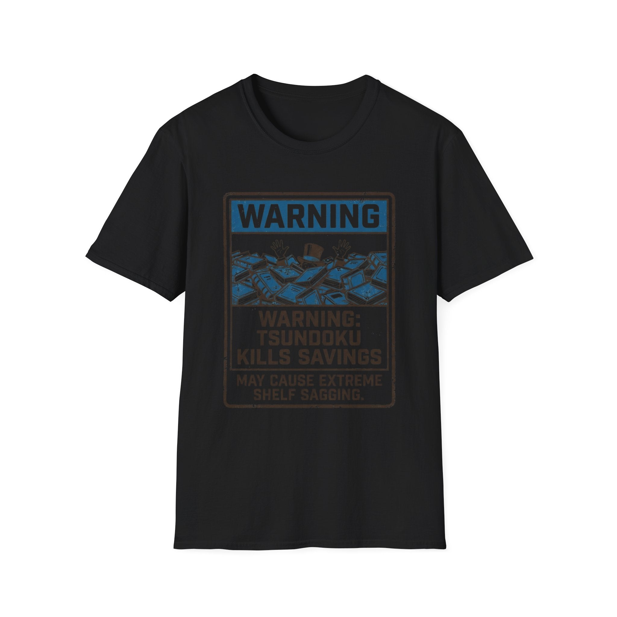 Warning Tsundoku Kills Savings T-Shirt