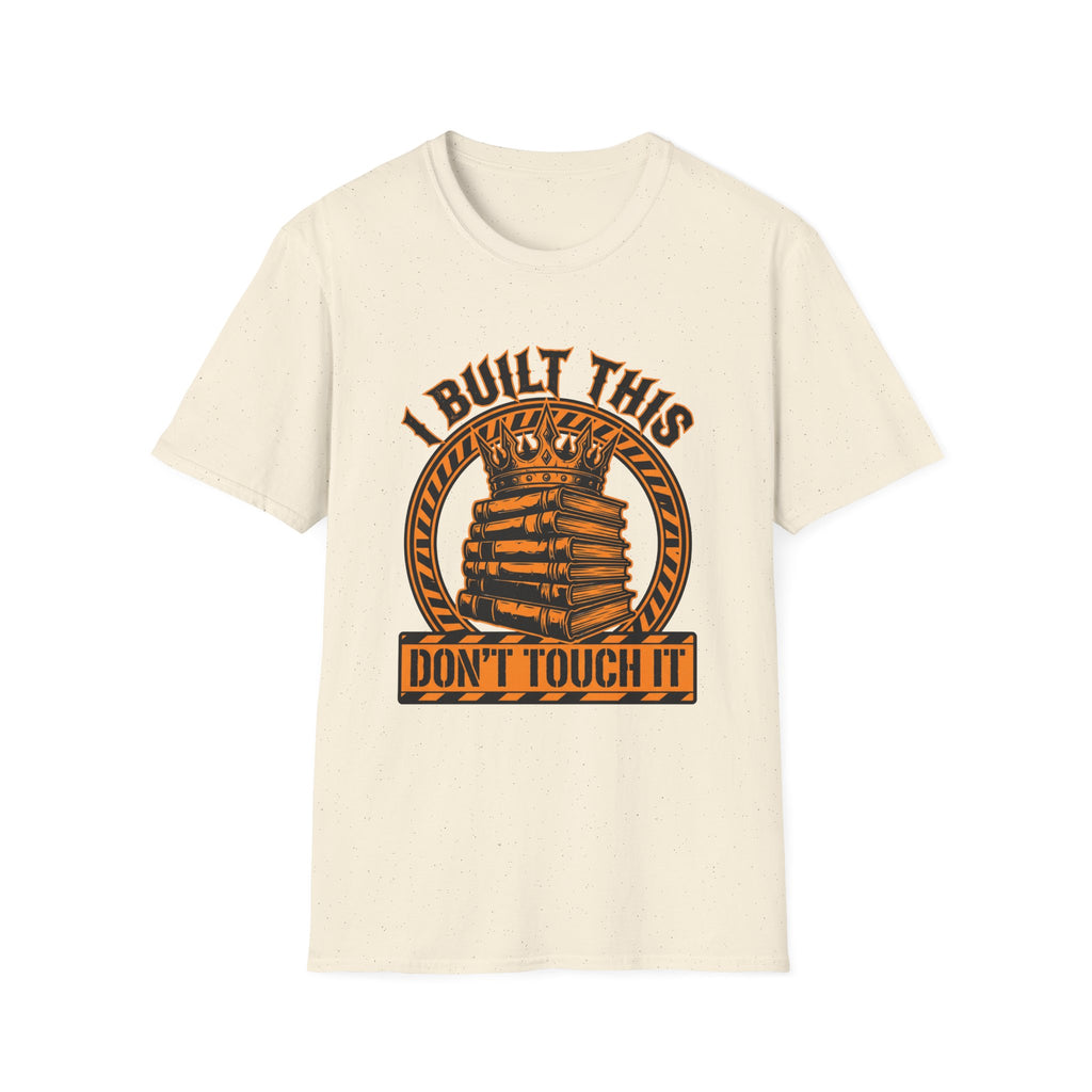 Don't Touch It T-Shirt
