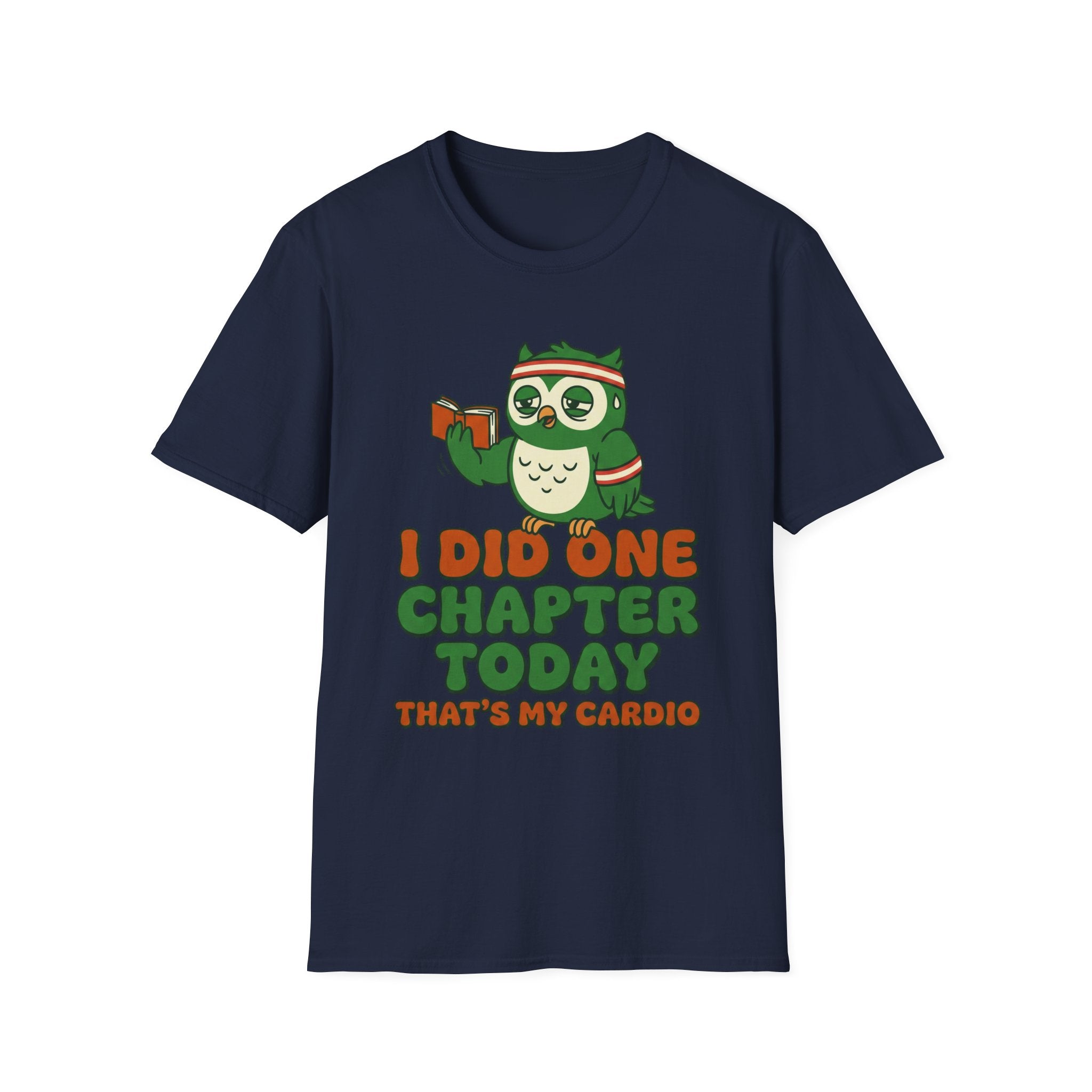 I Did One Chapter That's My Cardio T-Shirt