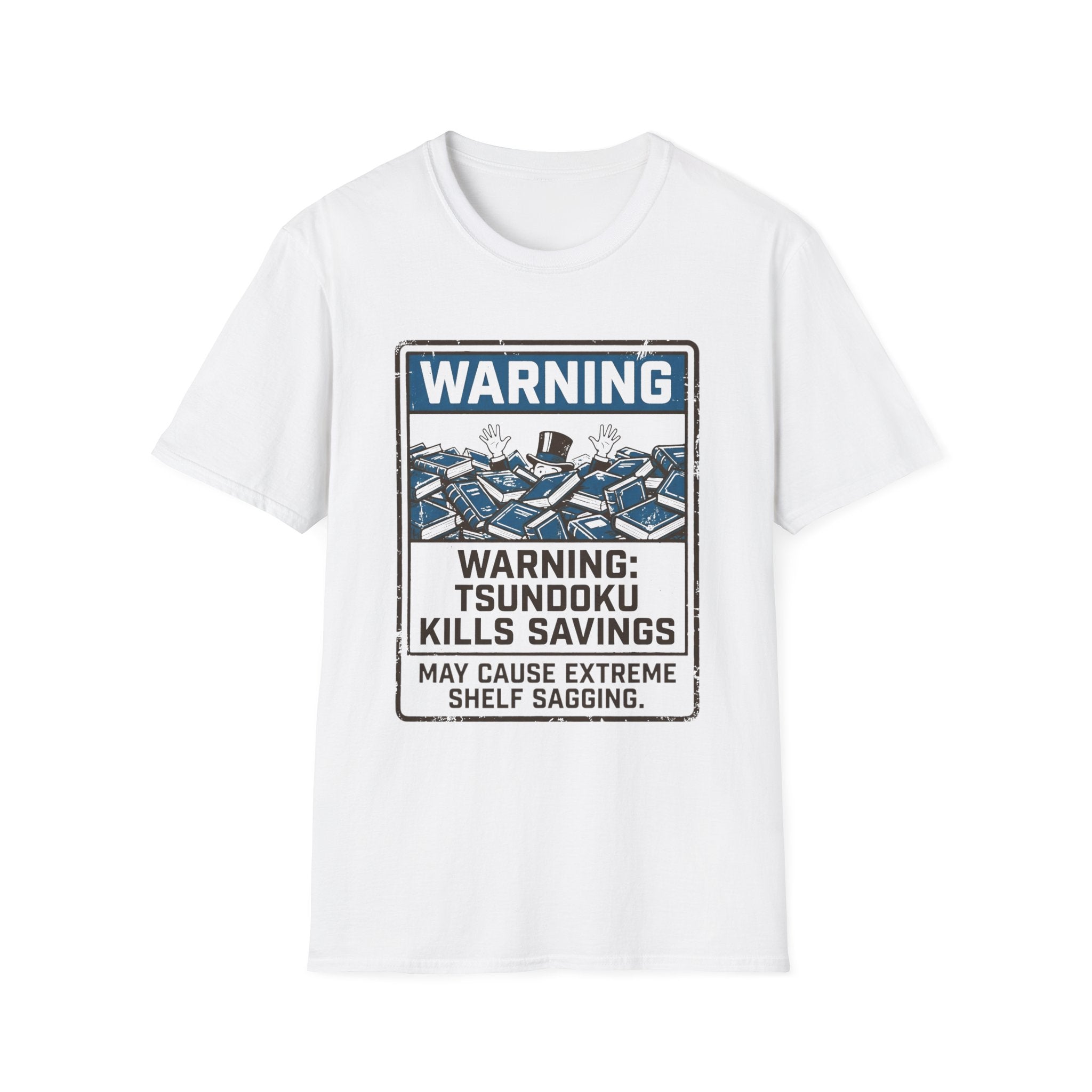 Warning Tsundoku Kills Savings T-Shirt