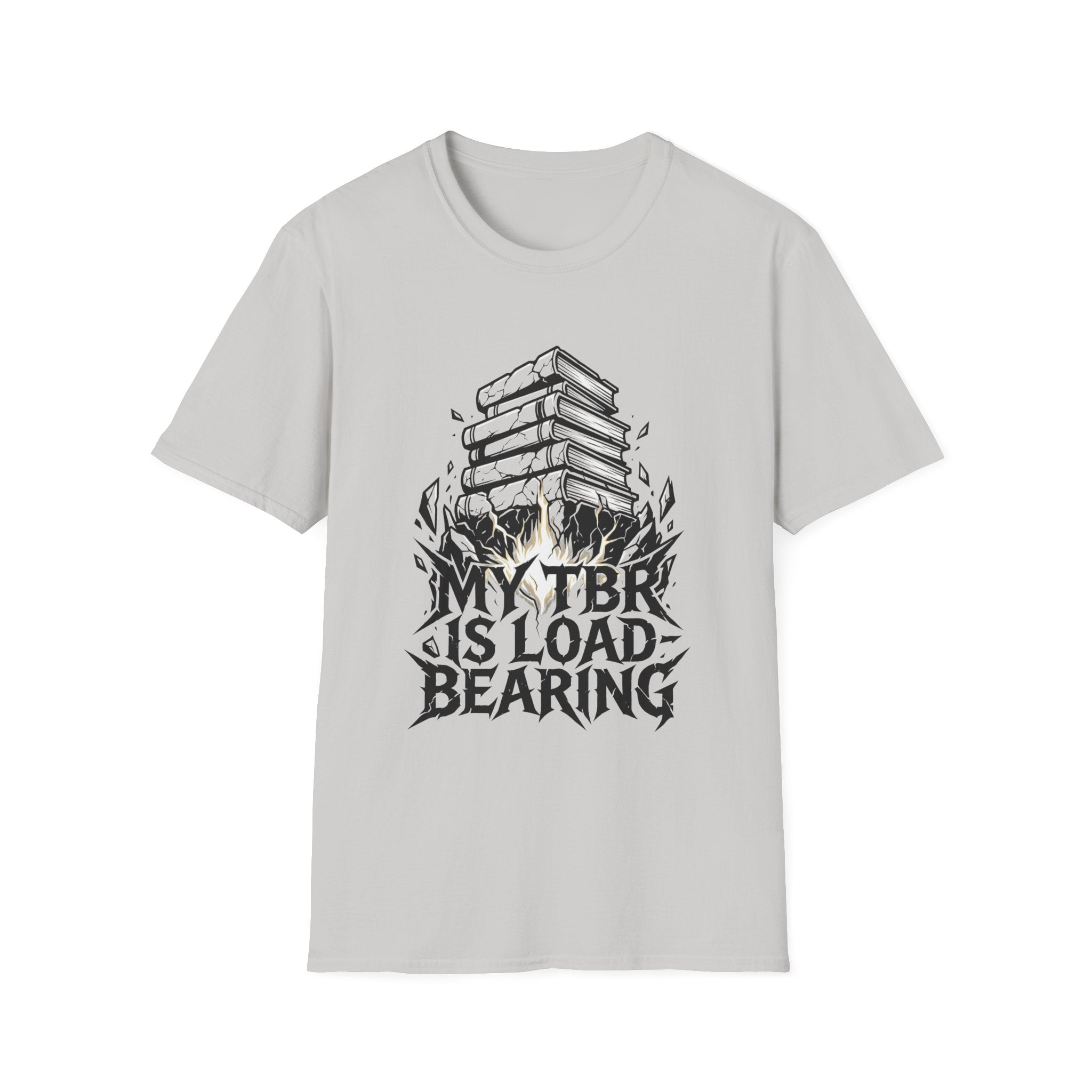 My TBR Is Load-Bearing T-Shirt