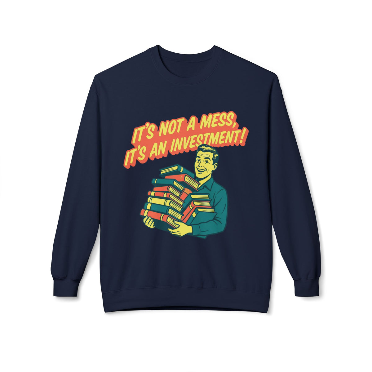 Investment Sweatshirt