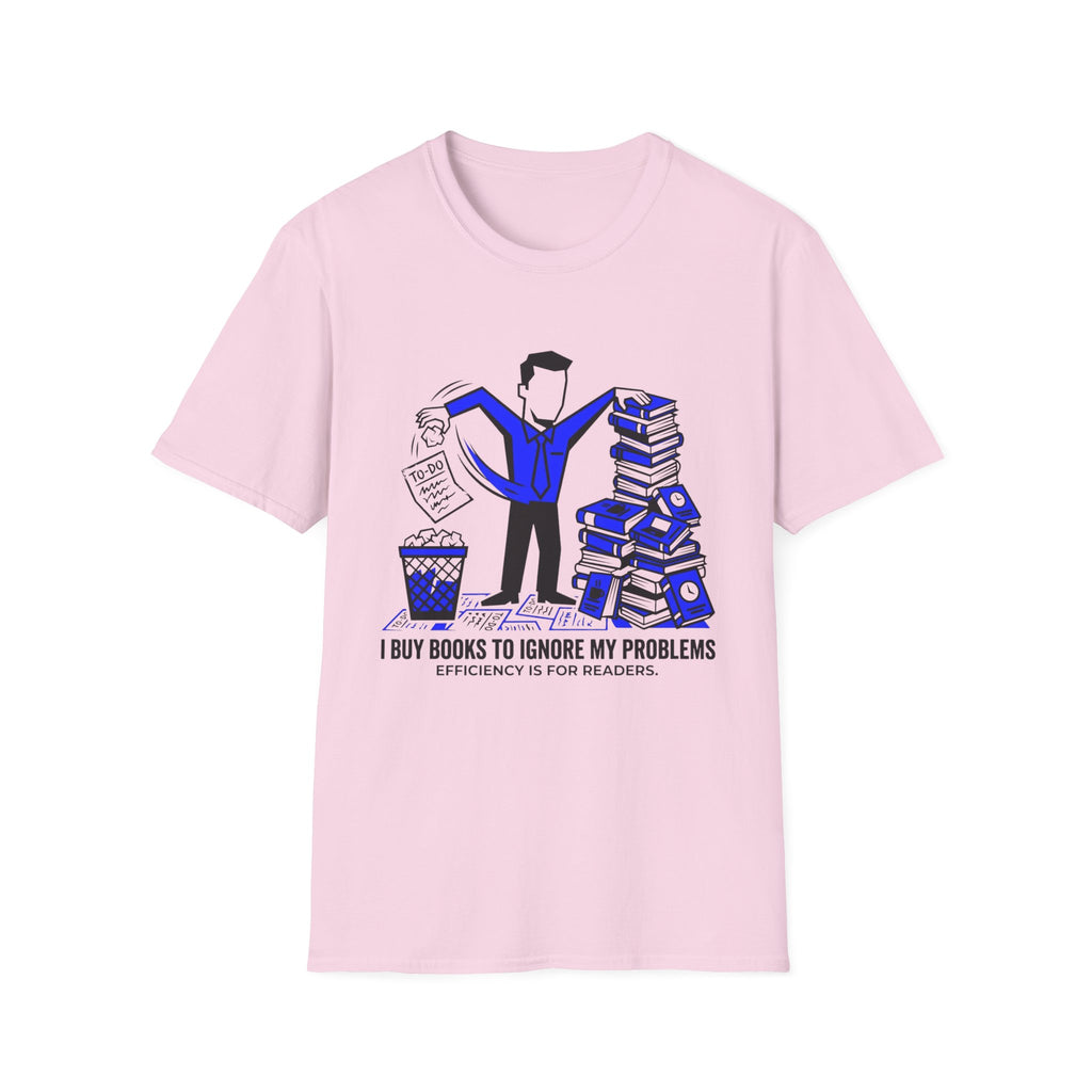 I Buy Books To Ignore My Problems T-Shirt