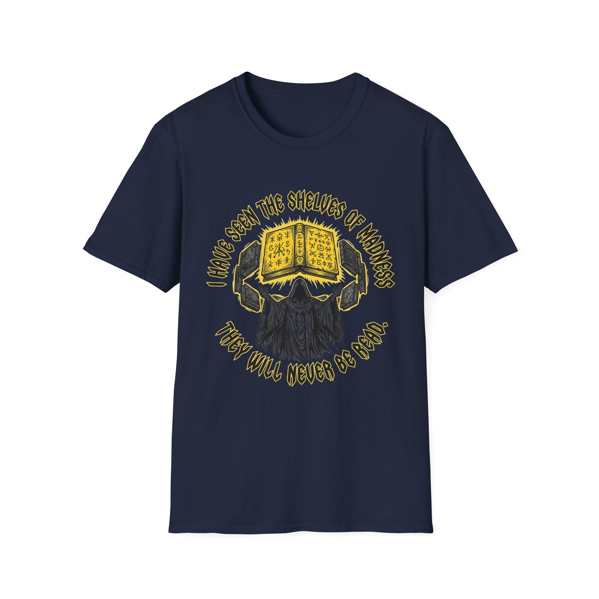 Shelves Of Madness They Will Never Be Read T-Shirt