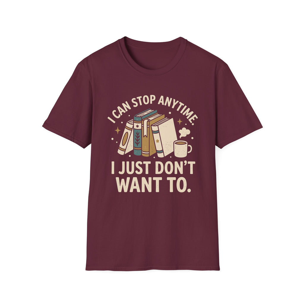 Stop Anytime T-Shirt