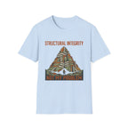 Structural Integrity Not My Problem T-Shirt