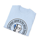 I No Longer Speak To Her About Books Mom Library T-Shirt