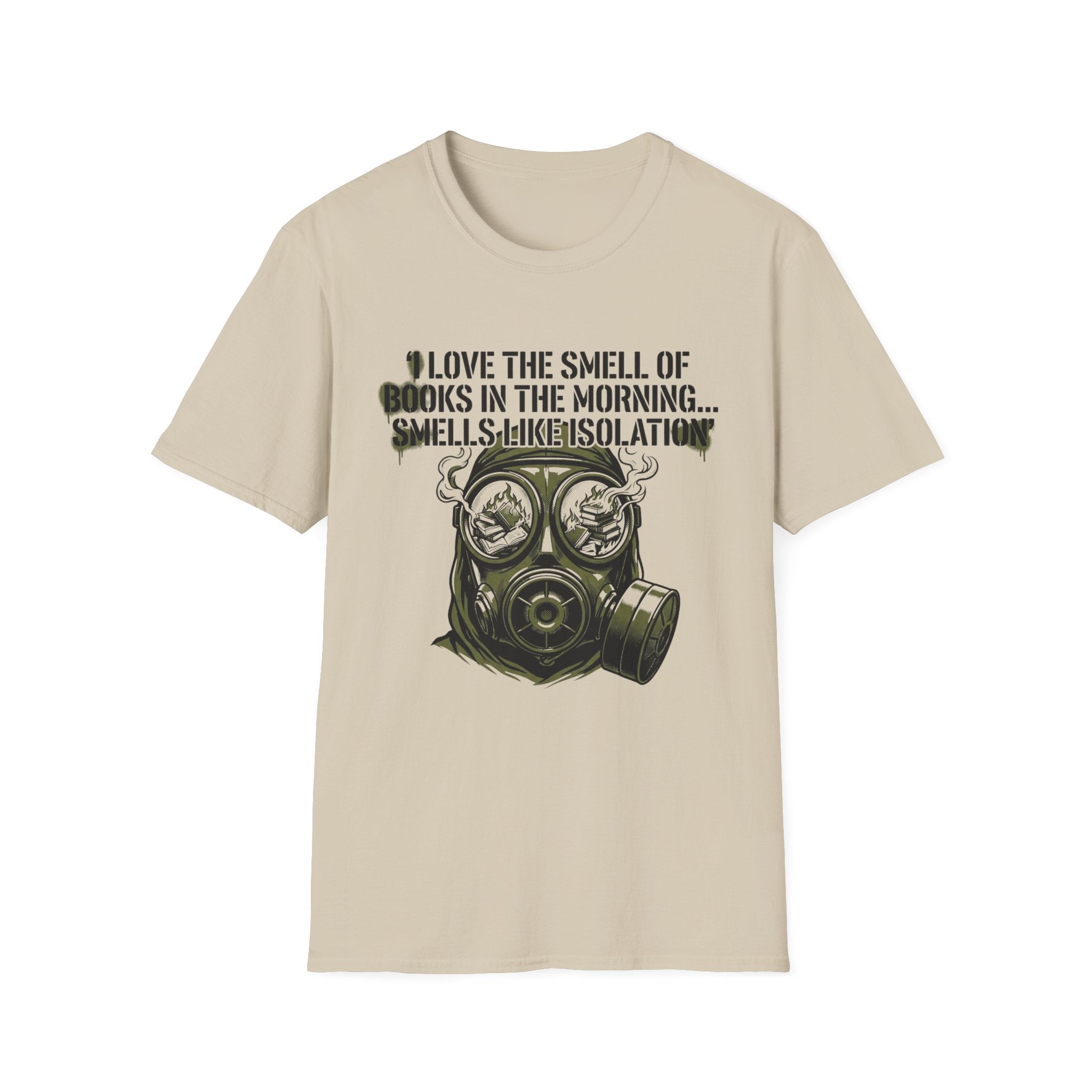 I Love The Smell Of Books Smells Like Isolation T-Shirt