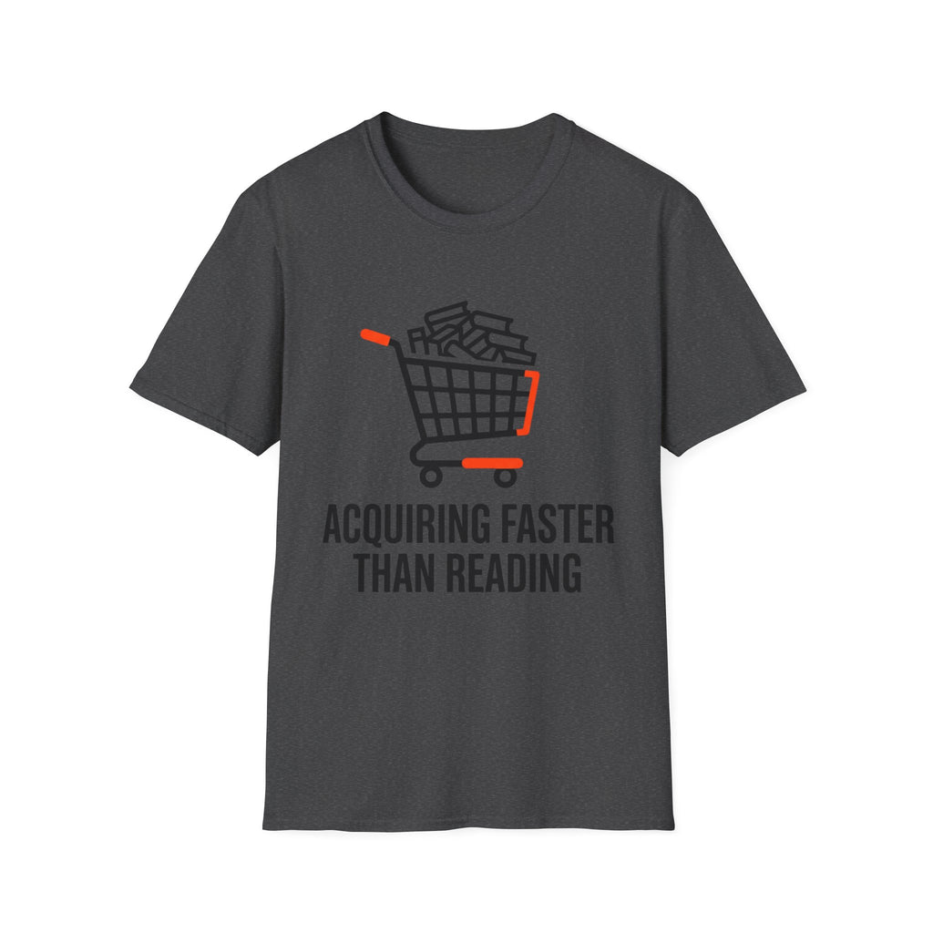 Acquiring Faster Than Reading T-Shirt