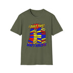 I Built This Don't Touch It T-Shirt