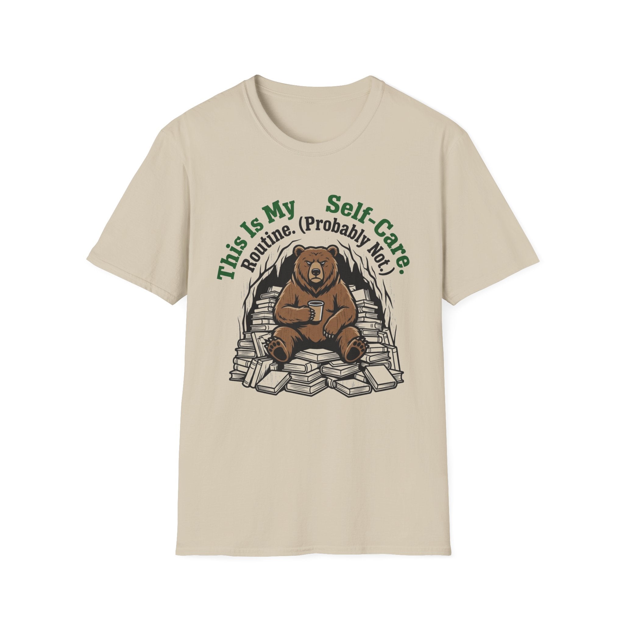This Is My Self-Care Routine Probably Not T-Shirt
