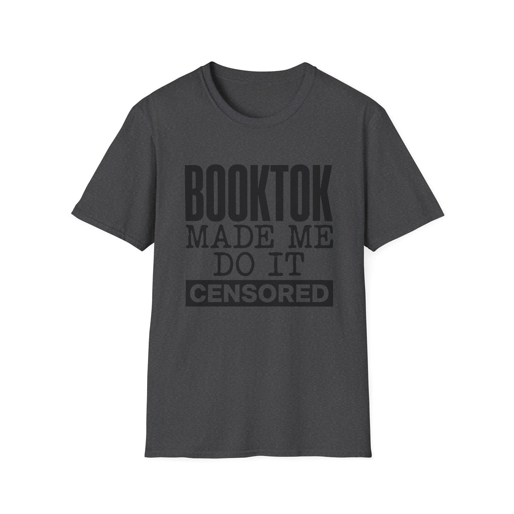 BookTok Made Me Do It Censored T-Shirt