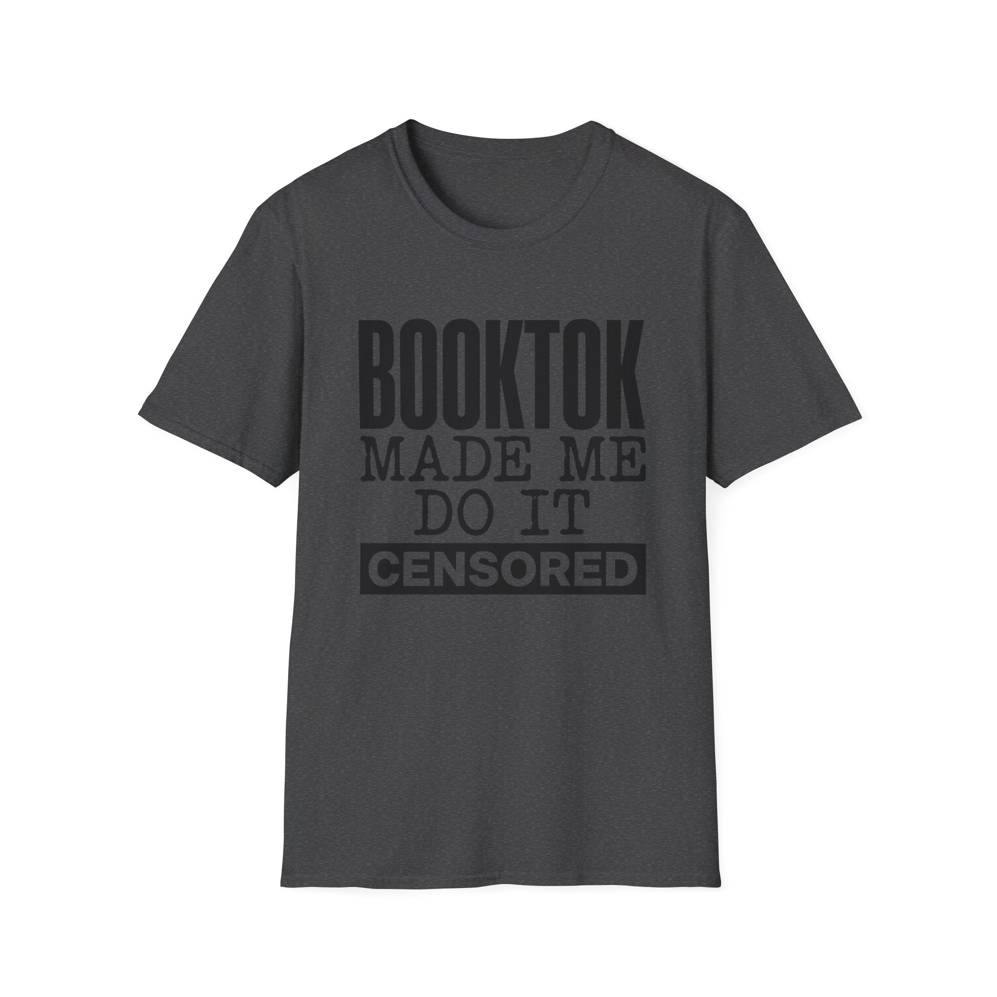 BookTok Made Me Do It Censored T-Shirt