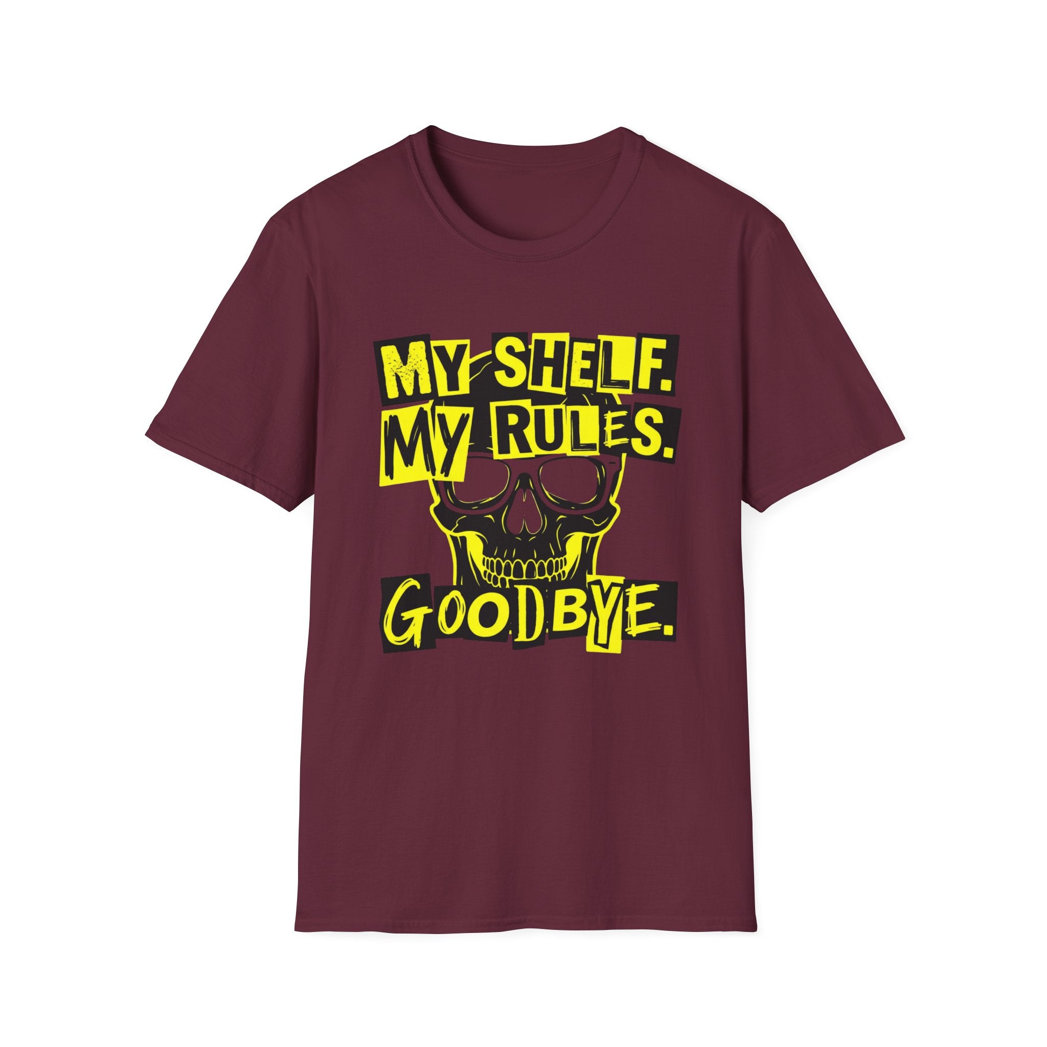 My Shelf My Rules Goodbye T-Shirt