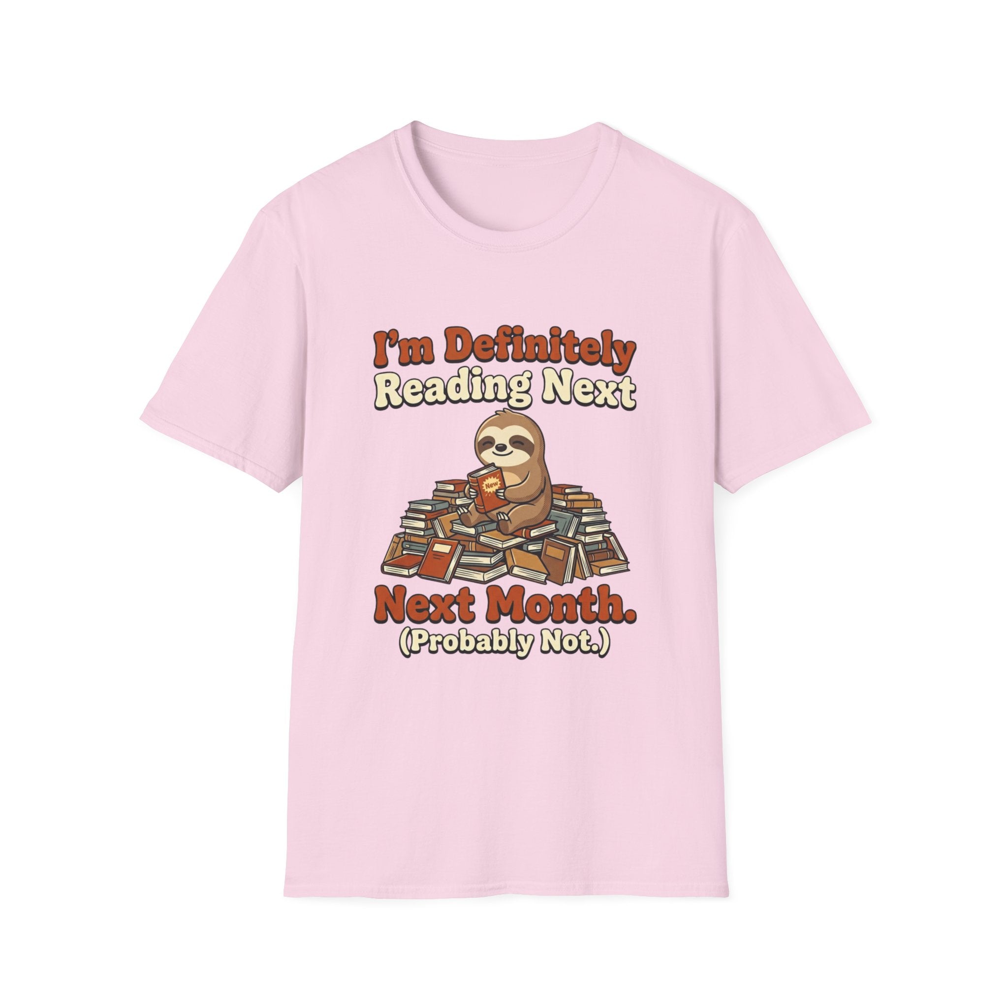 I'm Definitely Reading Next Month Probably Not T-Shirt