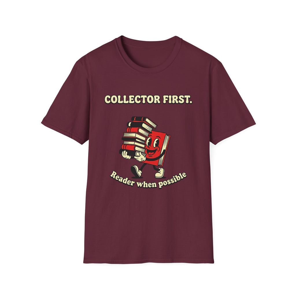Collector First Reader When Possible T-Shirt